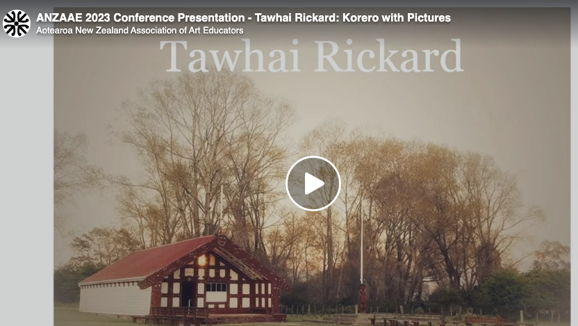 Video: ‘Tawhai Rickard – Kōrero with pictures’ – ANZAAE